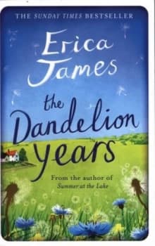 The Dandelion Years by Erica James Paperback