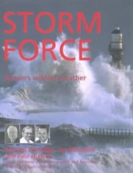 Storm Force by Michael Fish and Ian Mccaskill and Paul Hudson Hardback