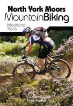 North York Moors Mountain Biking by Tony Harker Paperback