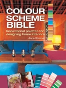 The Colour Scheme Bible by Anna Starmer Book