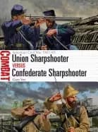 union sharpshooter vs confederate sharpshooter american civil war 1861 65