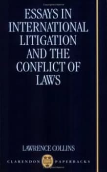 Essays in International Litigation and the Conflict of Laws by Lawrence Collins Book
