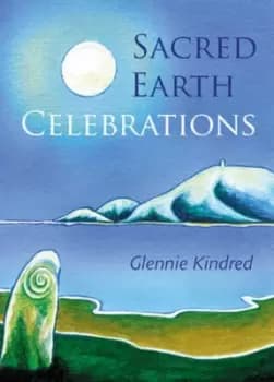 Sacred Earth celebrations by Glennie Kindred