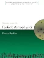 particle astrophysics second edition