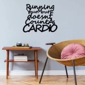 Running Your Mouth Doesnt Countas Cardio Black Decorative Metal Wall Accessory