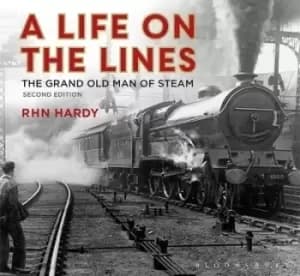 A life on the lines by R. H. N. Hardy