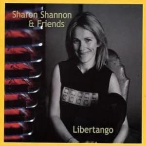 Libertango by Sharon Shannon CD Album