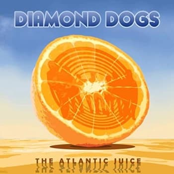 Diamond Dogs - Atlantic Juice CD