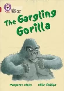 The Gargling Gorilla : Band 14/Ruby