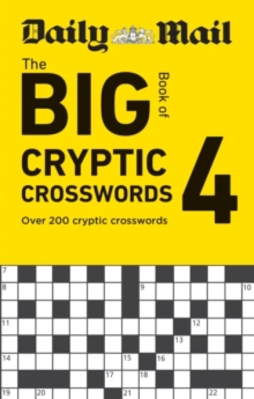 Daily Mail Big Book of Cryptic Crosswords Volume 4 : Over 200 cryptic crosswords Paperback / softback