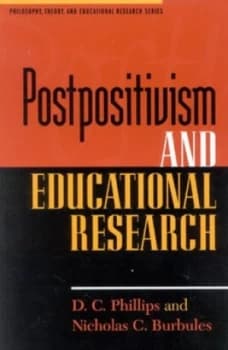 Postpositivism and Educational Research by D. C Phillips Paperback