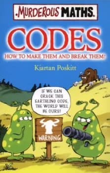 Codes - How to Make Them and Break Them by Kjartan Poskitt Paperback