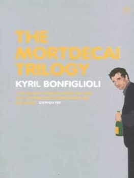 The Mortdecai Trilogy by Kyril Bonfiglioli Paperback