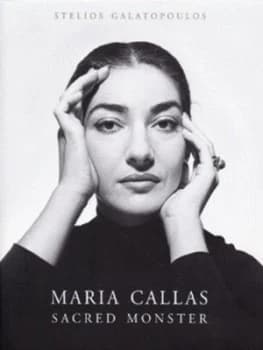 Maria Callas by Stelios Galatopoulos Hardback