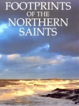 Footprints of the Northern Saints by Basil Hume Book