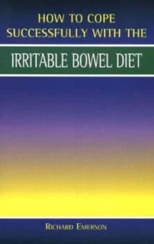 How to Cope Successfully with the Irritable Bowel Diet by Richard Emerson Paperback