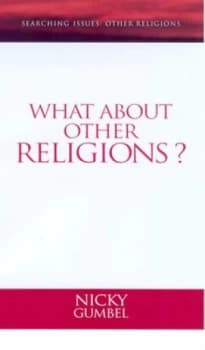 What about Other Religions by Nicky Gumbel Book