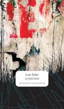 In Field Latin by Lutz Seiler Hardback