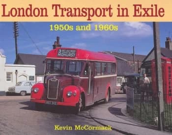 London Transport in Exile by Kevin Mccormack Hardback