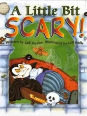 A little bit scary by Gill Davies