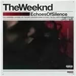 The Weeknd - Echoes of Silence (Music CD)