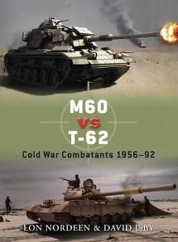 M60 vs. T-62 by Lon Nordeen Paperback