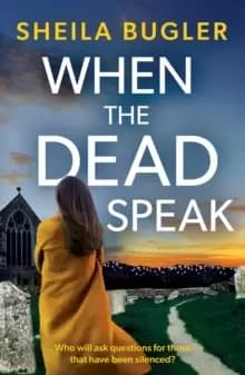 When the Dead Speak : A gripping and page-turning crime thriller packed with suspense
