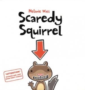 Scaredy Squirrel by Mlanie Watt Paperback