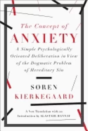 concept of anxiety a simple psychologically oriented deliberation in view o