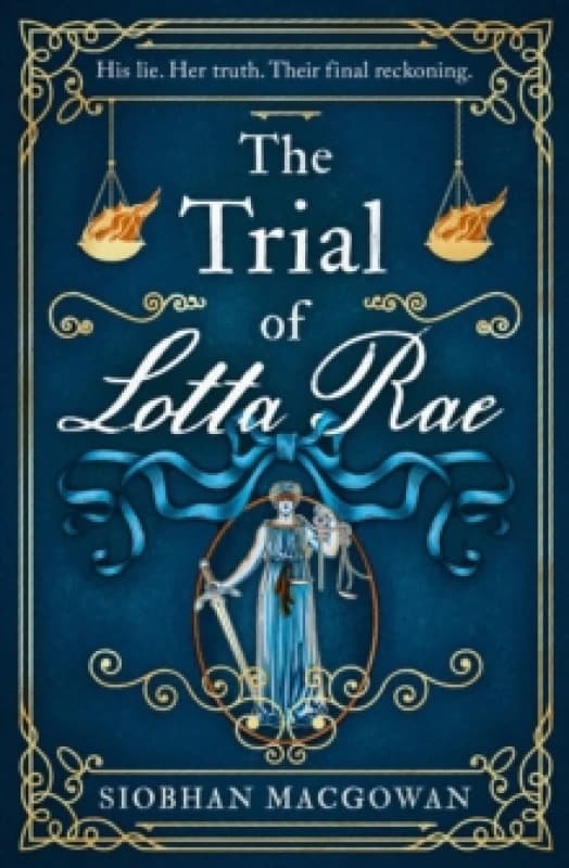 The Trial of Lotta Rae : The unputdownable historical novel Hardback