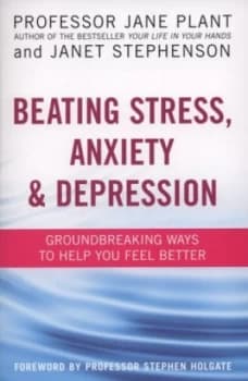 Beating Stress Anxiety and Depression by Janet Stephenson Paperback