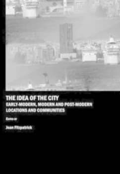 The Idea of the City by Joan Fitzpatrick Book