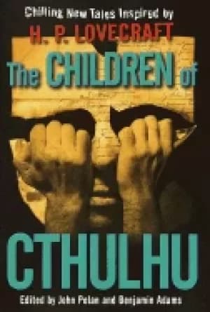 children of cthulhu chilling new tales inspired by h p lovecraft