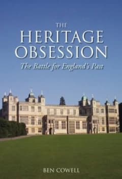The Heritage Obsession by Ben Cowell Paperback