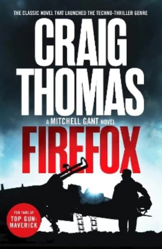Firefox : The classic novel that launched the techno-thriller genre Paperback / softback