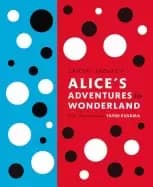 lewis carrolls alices adventures in wonderland with artwork by yayoi kusama