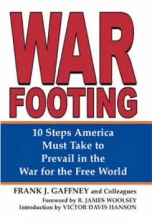 War footing by Frank J Gaffney