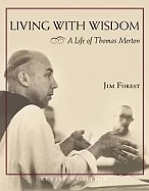 living with wisdom a life of thomas merton