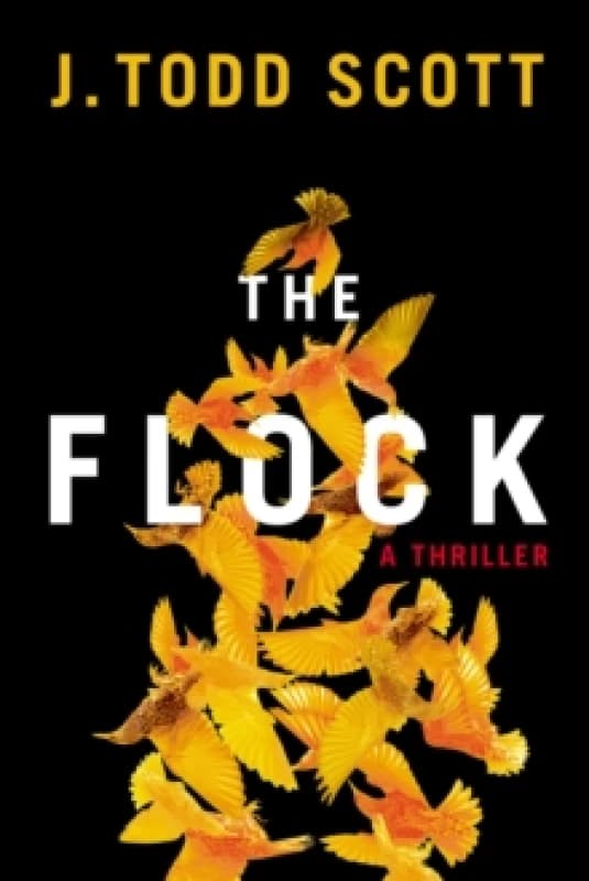 The Flock : A Thriller Paperback / softback