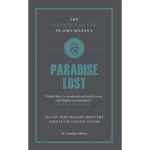 The Connell Guide to John Miltons 'Paradise Lost'