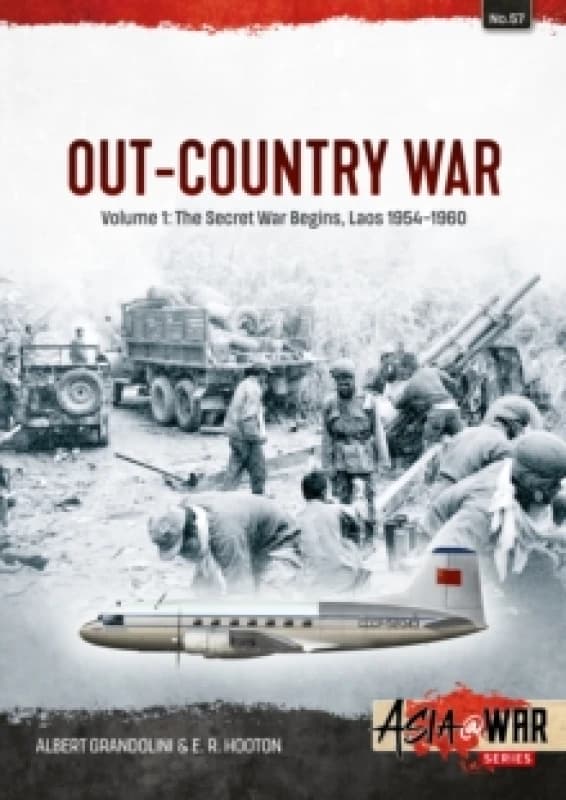 Out-Country War Volume 1 : The Secret War Begins, Laos 1954-1960 Paperback / softback