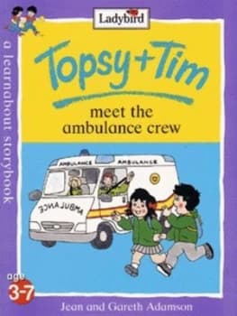 Topsy + Tim Meet the Ambulance Crew by Jean Adamson and Gareth Adamson Book