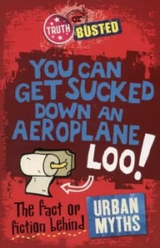 You Can Get Sucked down an Aeroplane Loo by Paul Mason Paperback