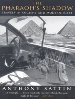 The Pharaohs Shadow by Anthony Sattin Paperback