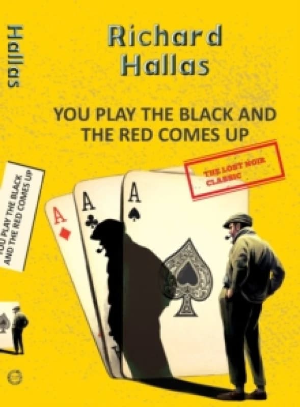 You Play The Black and the Red Comes Up Paperback / softback