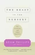 beast in the nursery on curiosity and other appetites