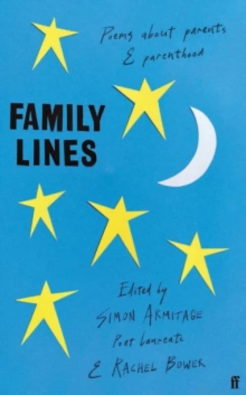 Family Lines. Hardback. By Simon Armitage, Rachel Bower Books