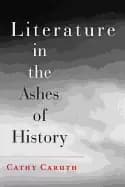 literature in the ashes of history