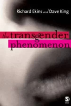 The transgender phenomenon by Richard Ekins