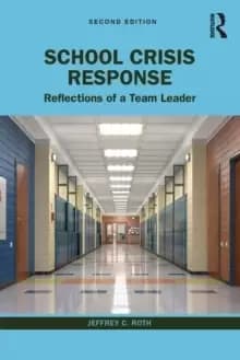 School Crisis Response : Reflections of a Team Leader